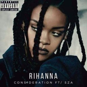 Rihanna - Consideration ft. SZA Stems